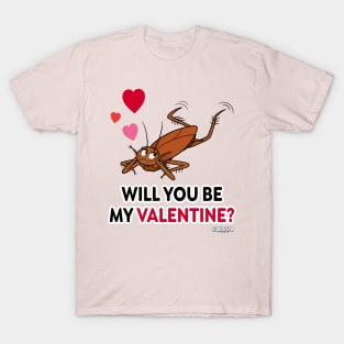 Will You Be My Valentine? T-Shirt
